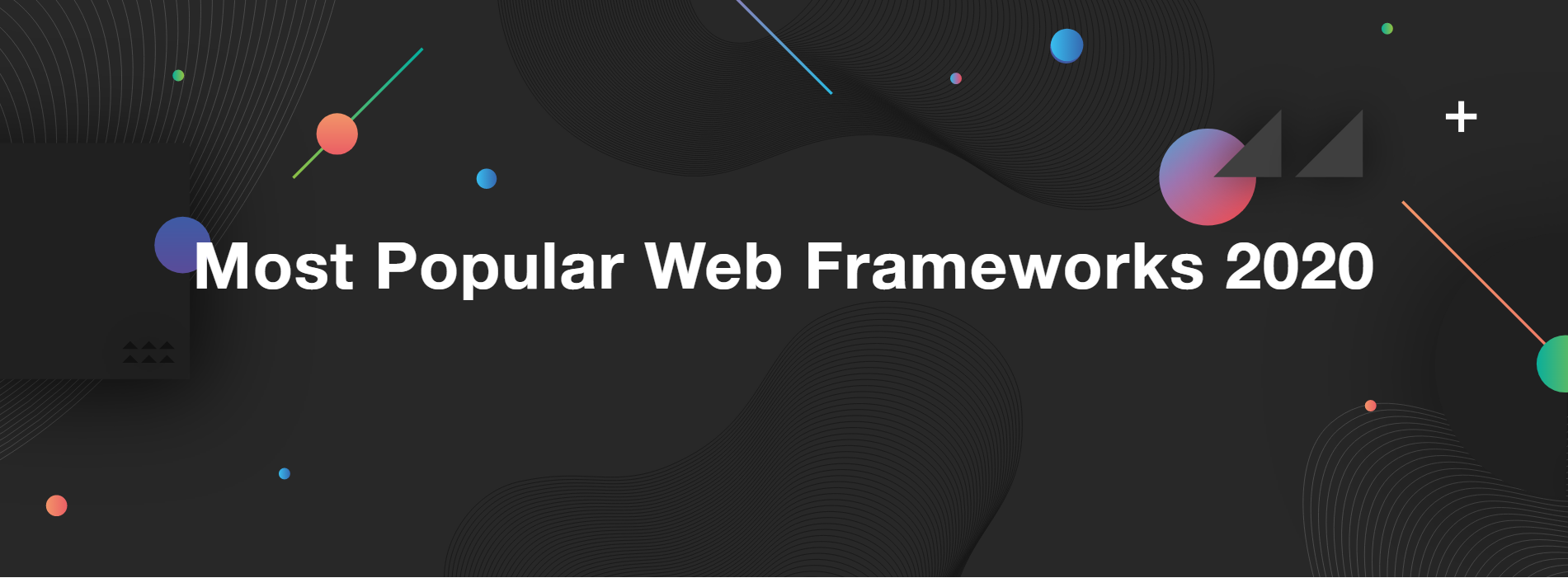 10 Trendy Frameworks in 2020